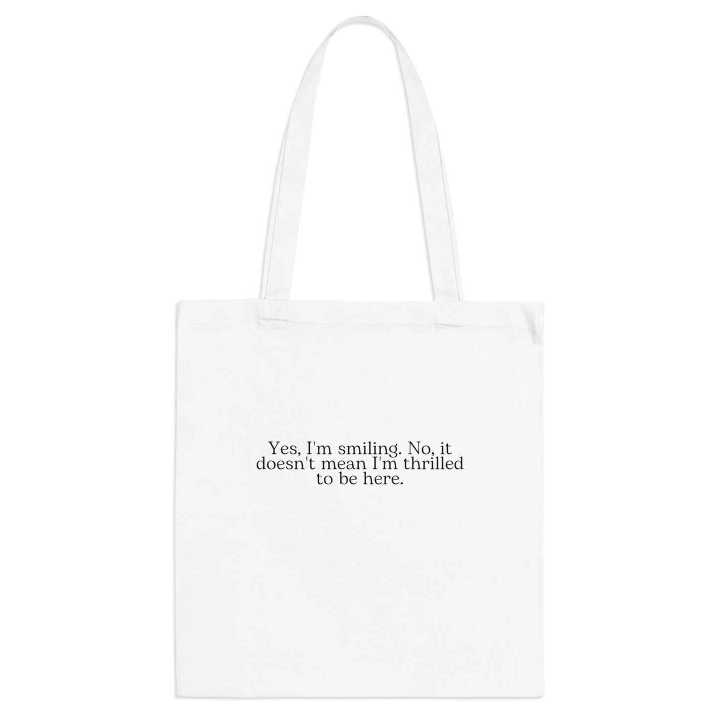 Tote Bag Yes i'm smiling