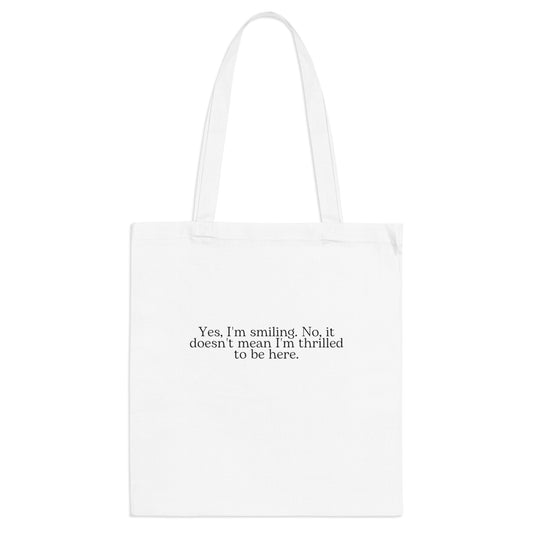 Tote Bag Yes i'm smiling